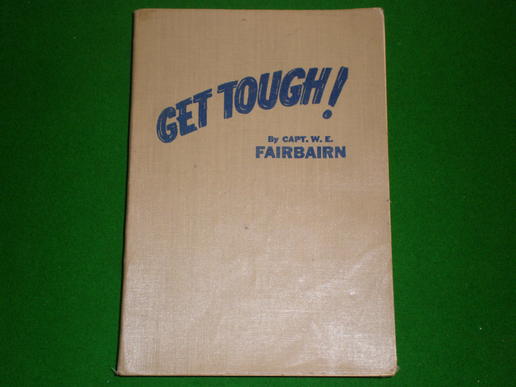 'Get Tough' Capt.W.E.Fairbairn.