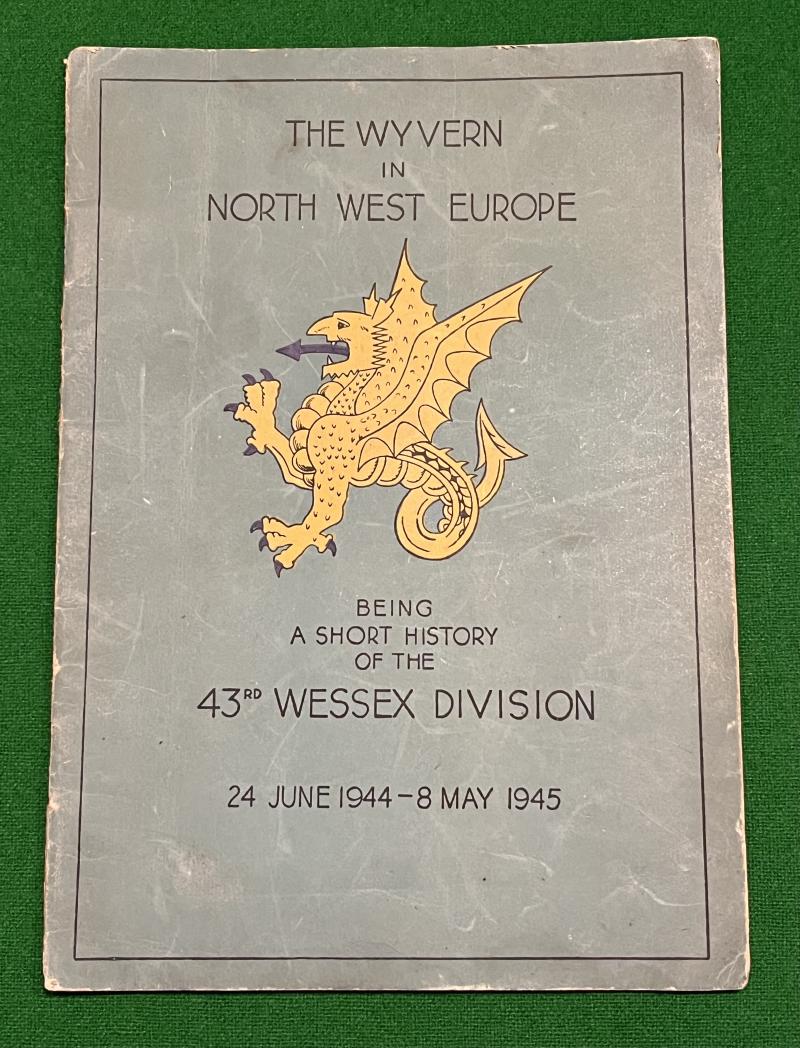 The Wyvern in North West Europe - 43rd Wessex Division.