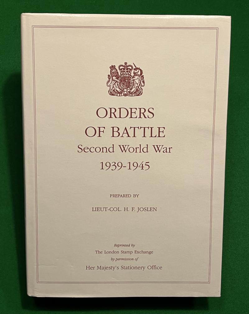 Orders of Battle Second World War - Lt.Col. H.F.Joslen.