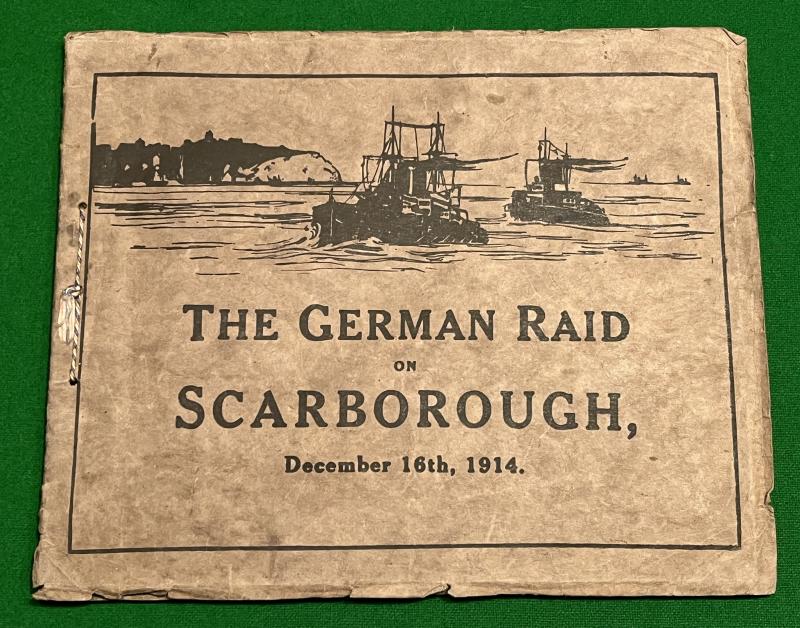 The German Raid on Scarborough Souvenir Booklet.