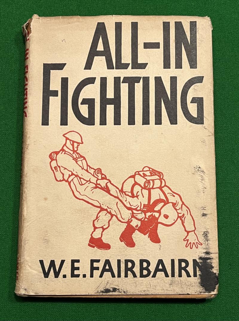 All-In Fighting - Capt.W.E.Fairbairn.