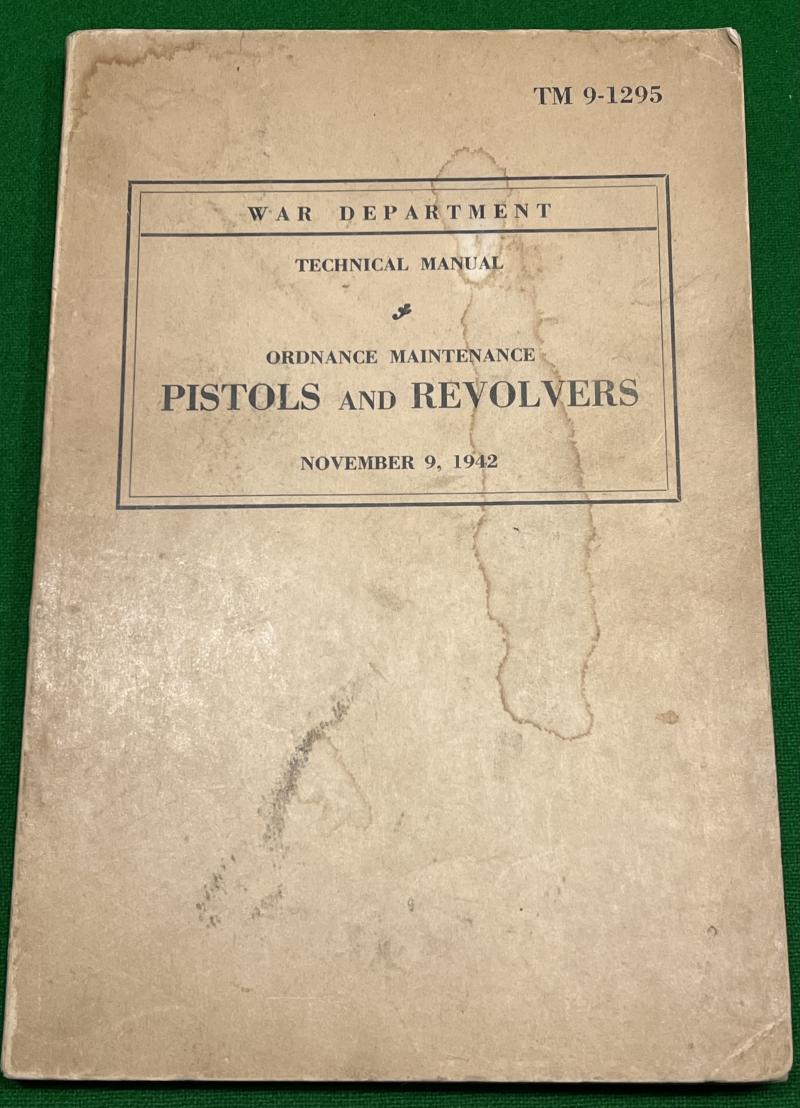 1942 US Manual ' Pistols & Revolvers '.