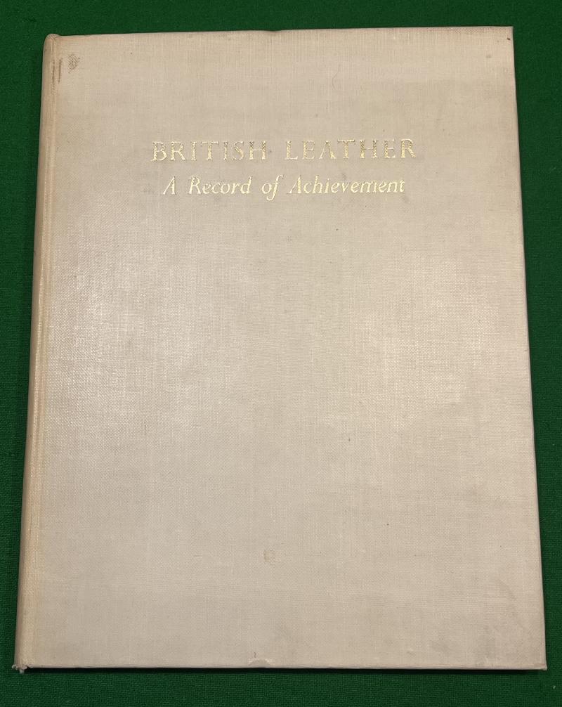 WW2 - British Leather A Record of Achievement.