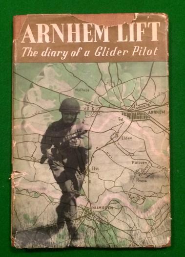 Arnhem Lift-Diary of a Glider Pilot.
