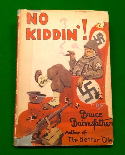 ' No Kiddin' ! ' by Bruce Bairnsfather.