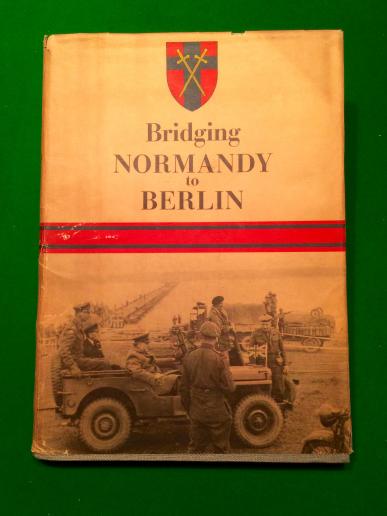 Bridging Normandy to Berlin. 