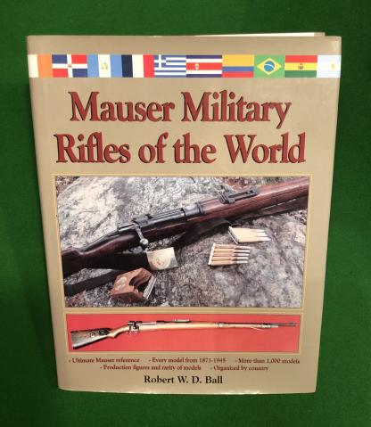 Mauser Military Rifles of the World.