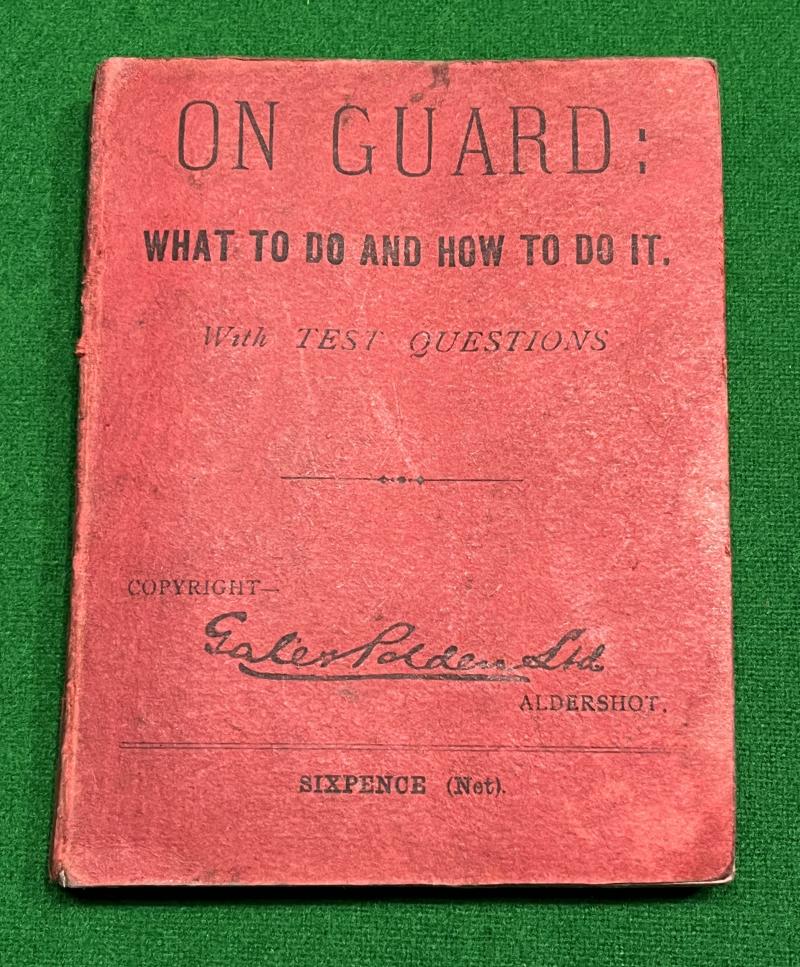 WW1 British Manual ' On Guard '.